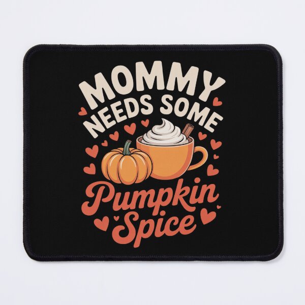 Item preview, Hello Fall Autumn Mommy Need Some Pumpkin Spice designed and sold by ToggleBet.