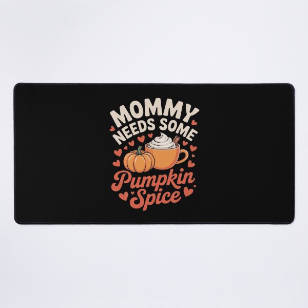Item preview, Hello Fall Autumn Mommy Need Some Pumpkin Spice designed and sold by ToggleBet.