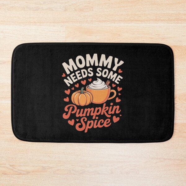 Item preview, Hello Fall Autumn Mommy Need Some Pumpkin Spice designed and sold by ToggleBet.