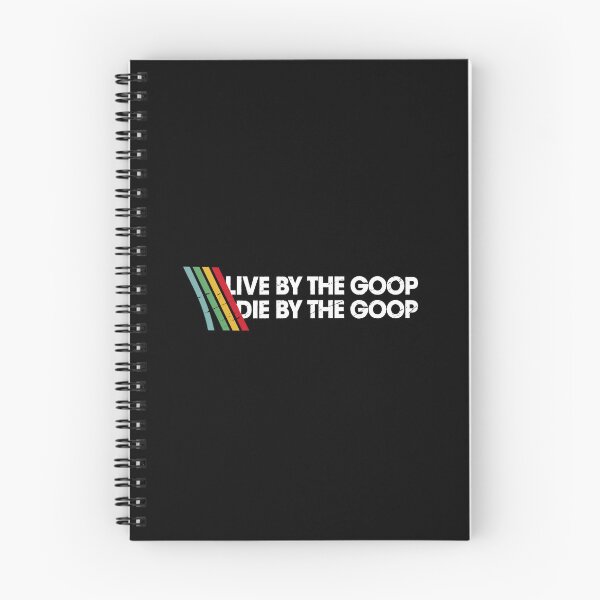 Item preview, Live By The Goop Die By The Goop designed and sold by Elenafatulla.