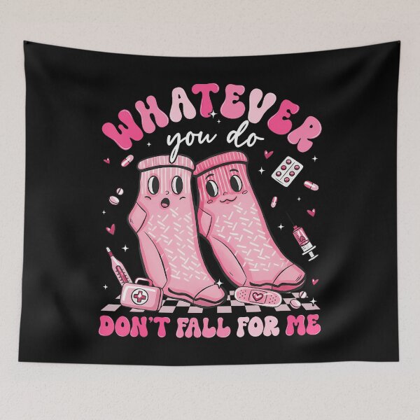 Item preview, Whatever You Do Don't Fall For Me Rn Pct Cna Nurse Valentine designed and sold by DeborahCarolyn.