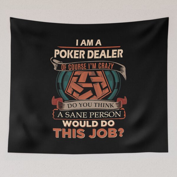 Item preview, Poker Dealer - Sane Person Item designed and sold by DeannaAntoin.