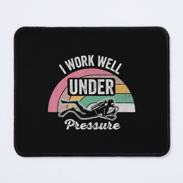 Item preview, I Work Well Under Pressure Scuba Diving designed and sold by AlyceLynne.