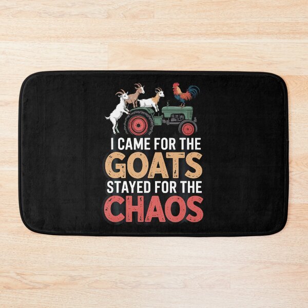 Item preview, I Came For The Goats Stayed For The Chaos Farm designed and sold by ToriKarla.