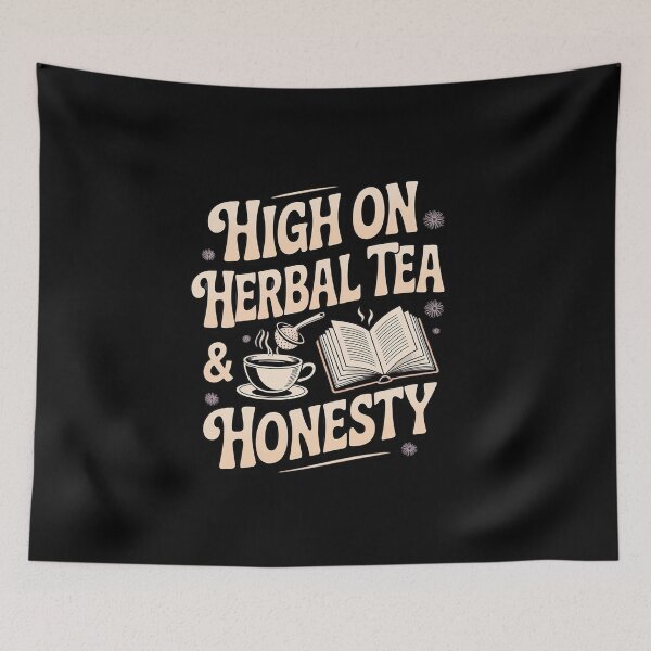 Item preview, High On Herbal Tea and Honesty Sober Living designed and sold by BubblePancake.