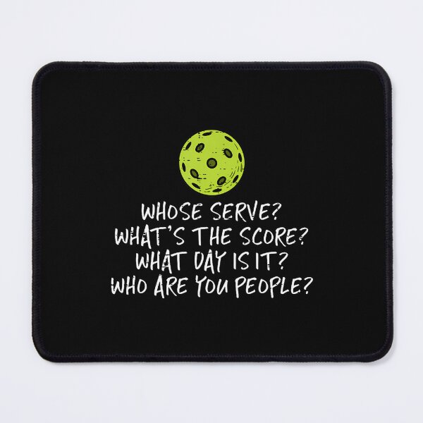 Item preview, Pickleball Whose Serve Whats Score Pickle Ball Women Men Kid designed and sold by AlyceLynne.