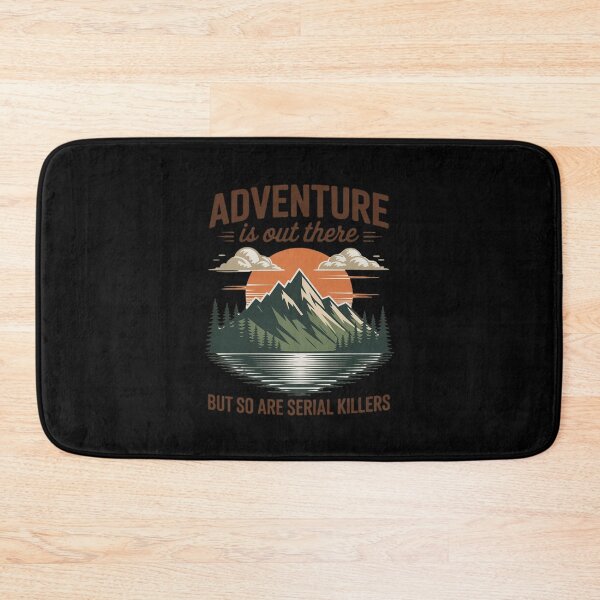Item preview, Hike Hiking Adventure is Out There But So are Serial Killers designed and sold by BubblePancake.