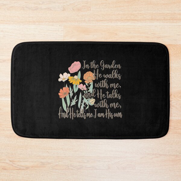 Item preview, In The Garden He Walks With Me And He Talks With Me designed and sold by ChelseaEula.