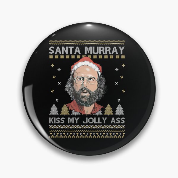 Item preview, Kiss My Jolly Ass Santa Murray designed and sold by Elenafatulla.