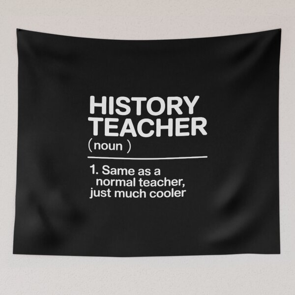 Item preview, History Teacher Definition Same As A Normal but Much Cooler designed and sold by NetoGalaxy.