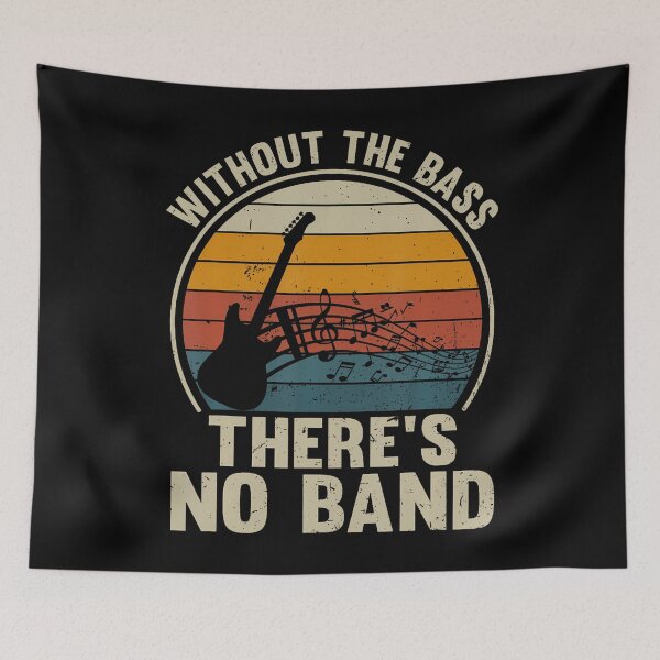 Item preview, Without The Bass There's No Band Bass Guitar Lover designed and sold by ElaineEsther.