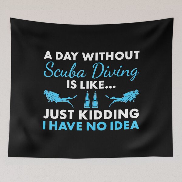 Item preview, Scuba Diver A Day Without Scuba Diving designed and sold by ChelseaEula.