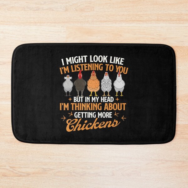 Item preview, I Might Look Like I'M Listening To You - Chicken Farm designed and sold by JuanitaJulia.