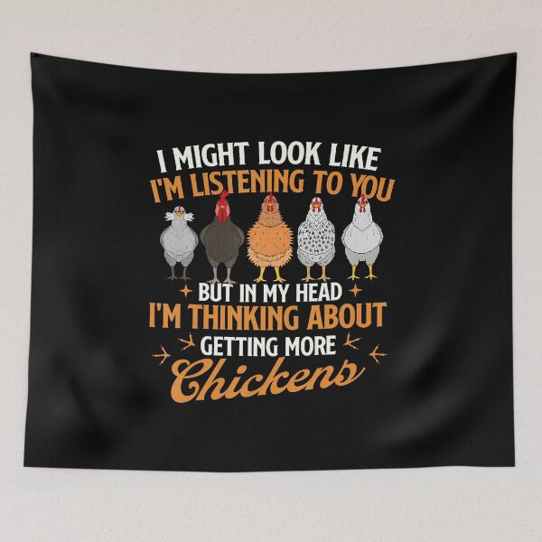 Item preview, I Might Look Like I'M Listening To You - Chicken Farm designed and sold by JuanitaJulia.