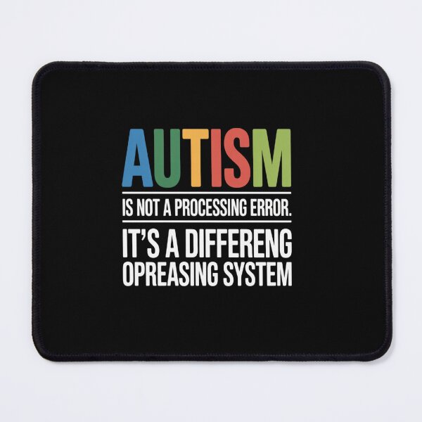 Item preview, Autism is Not A Processing Error Autistic Neurodiversity designed and sold by Catharsiscath.