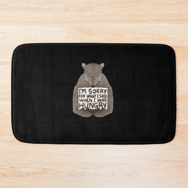 Item preview, I'm Sorry For What I Said When I Was Hungry designed and sold by VasilisLamArt.