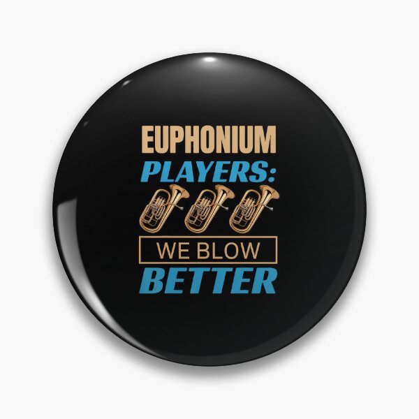 Item preview, We Blow Better Euphoniumist Marching Band Baritone Euphonium designed and sold by TaraAnnie.
