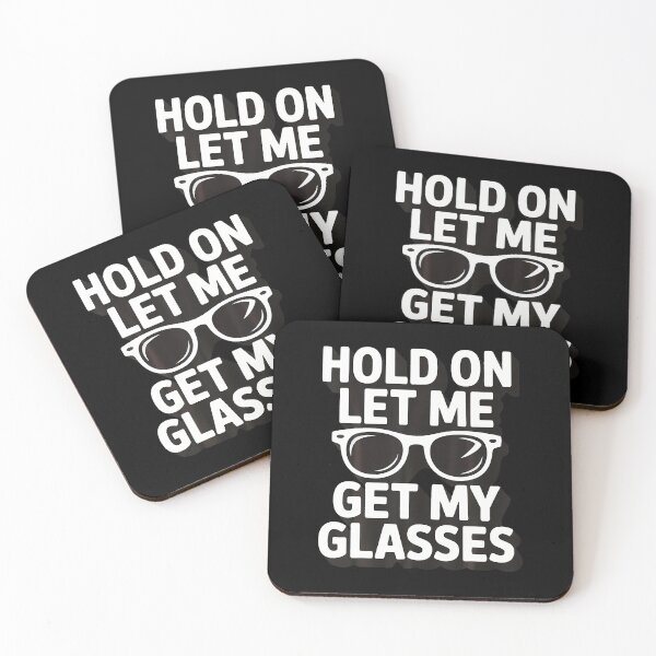 Item preview, Hold On Let Me Get My Glasses designed and sold by KristinTara.