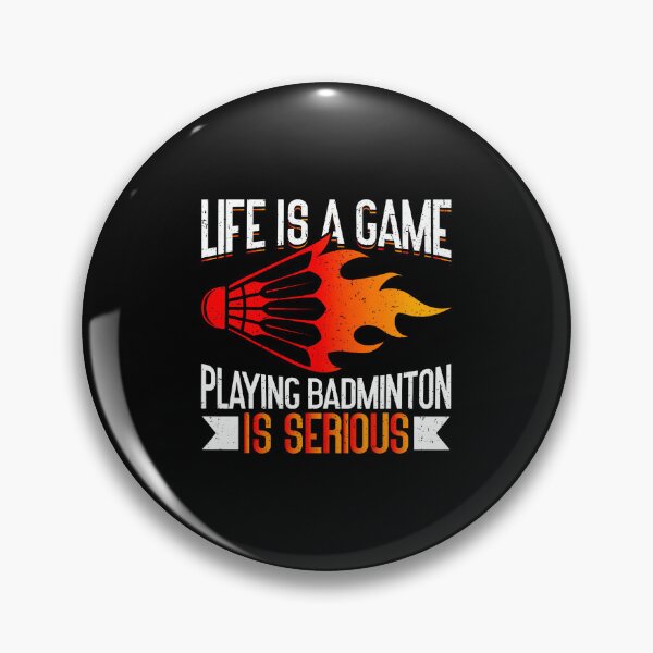 Item preview, Life Is A Game Playing Badminton Is Serious Funny Badminton designed and sold by FlorenceNorma.