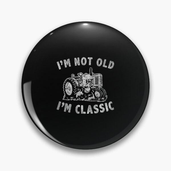 Item preview, I'M Not Old I'M Funny Tractor designed and sold by SarahLorri.