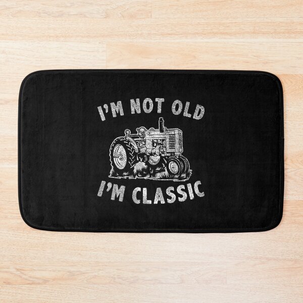 Item preview, I'M Not Old I'M Funny Tractor designed and sold by SarahLorri.