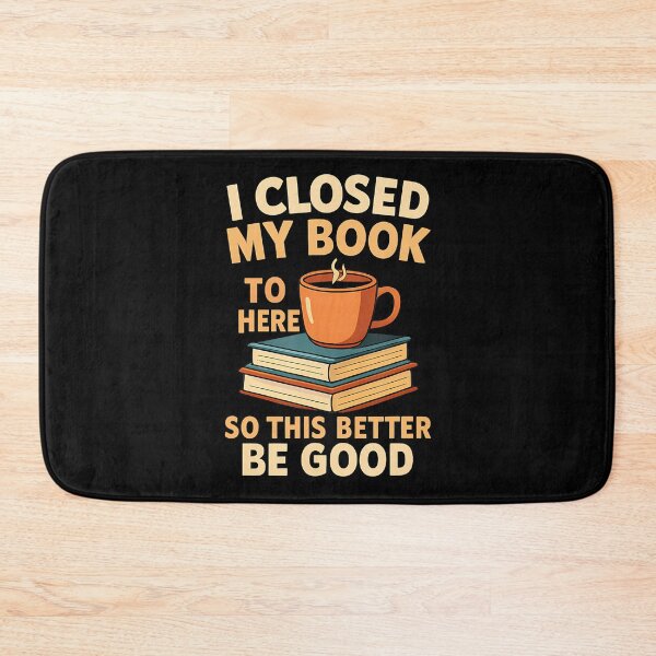 Item preview, I Closed My Book To Be Here designed and sold by DianaCandyce.