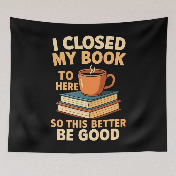 Item preview, I Closed My Book To Be Here designed and sold by DianaCandyce.