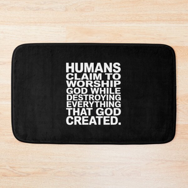 Item preview, Humans Claim to Worship God - Thoughtful Statemen designed and sold by SnackPAC.
