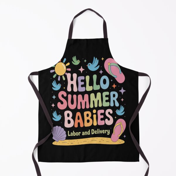 Item preview, Hello Summer Babies Labor And Delivery designed and sold by orlodrake.