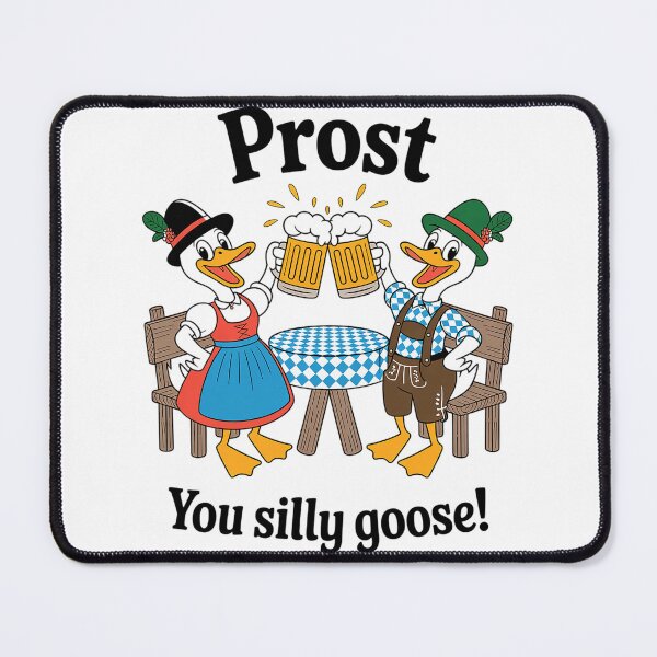 Item preview, Oktoberfest Men Octoberfest Women, Prost Silly Goose designed and sold by TiredPack.