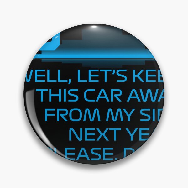 Item preview, Let’s keep this car away from my side – Pierre Gasly F1 Team Radio designed and sold by Heybratan.