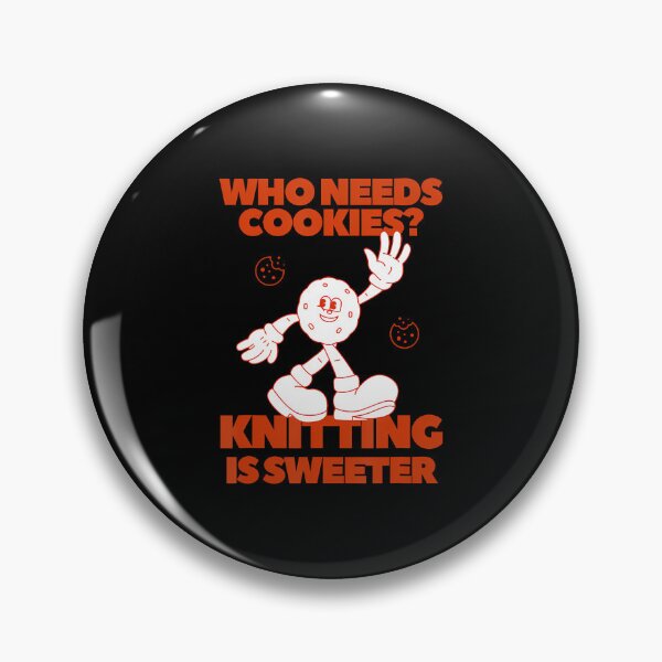 Item preview, Who Needs Cookies Knitting Yarn Wool Craft Hobby designed and sold by FlorenceNorma.