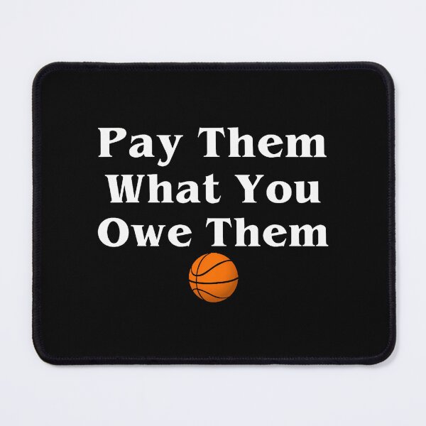 Item preview, Pay Them What You Owe Them designed and sold by DonnieSandra.