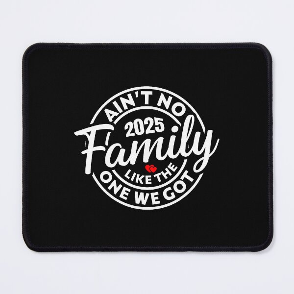 Item preview, Ain't No Family Like The One We Got 2025 Family Reunion designed and sold by KristinTara.