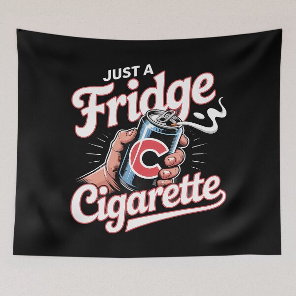 Item preview, Just A Fridge Cigarette Funny Sarcastic Hand designed and sold by SarahLorri.