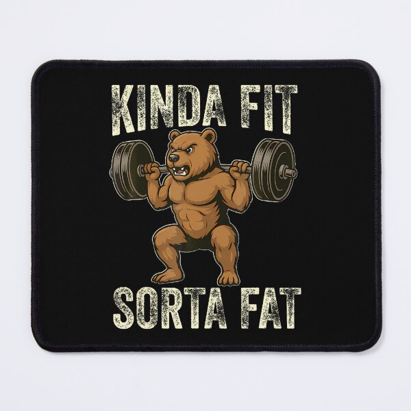 Item preview, Kinda Fit Sorta Fat Bear Weightlifting Workout Gym Merch designed and sold by FlorenceNorma.