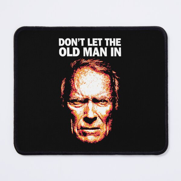 Item preview, Don'T-Let-The-Old-Man-In-(1) designed and sold by ChristinaBoror.