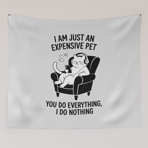 Item preview, I Am Just an Expensive Pet, Casual designed and sold by LittleDame.
