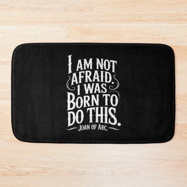 Item preview, I Am Not Afraid. I was Born to Do This. Aged designed and sold by LittleDame.