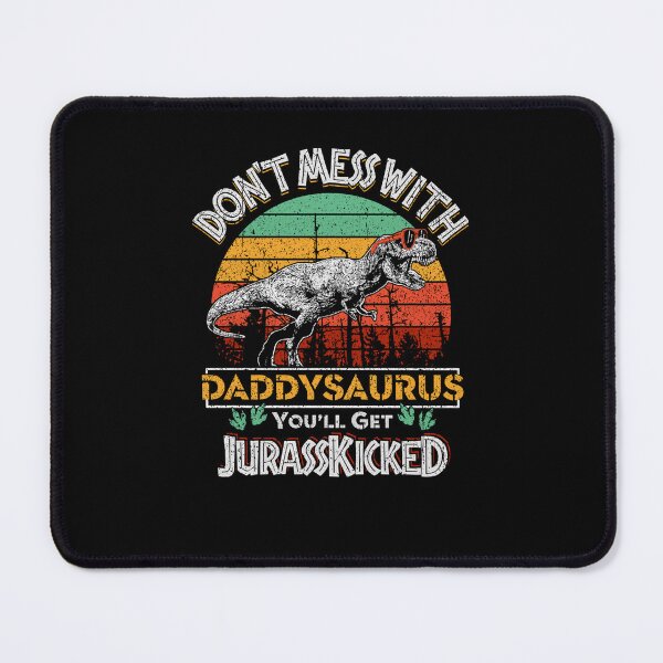 Item preview, Dont-Mess-With-Daddysaurus-You-Will-Get-Jurasskicked-For-Men-Fathers-Day-Perfect-Vintage-Dad-Dinosaur-Picture designed and sold by BenedictReis.
