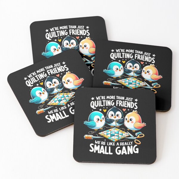 Item preview, We'Re More Than Just Quilting Friends We'Re Like A Really designed and sold by JosephineSarah.