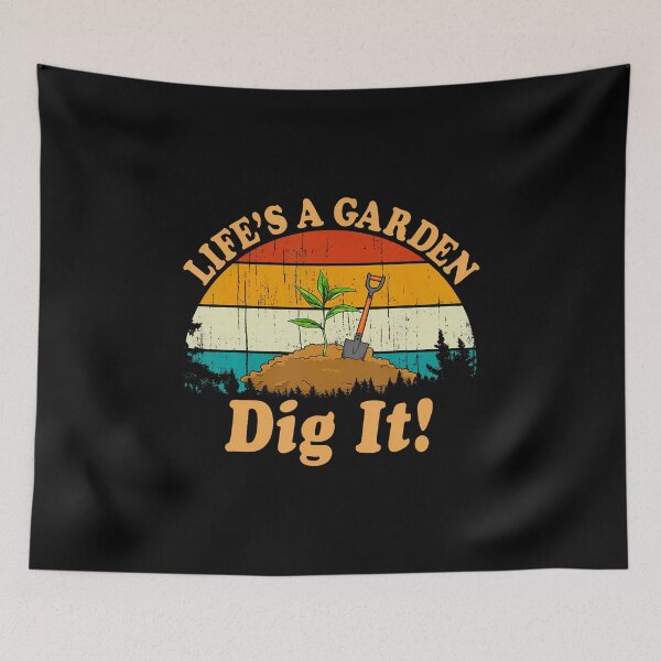 Item preview, Vintage Retro Style Gardening Decor Life's A Garden Dig It designed and sold by DonnieJennie.