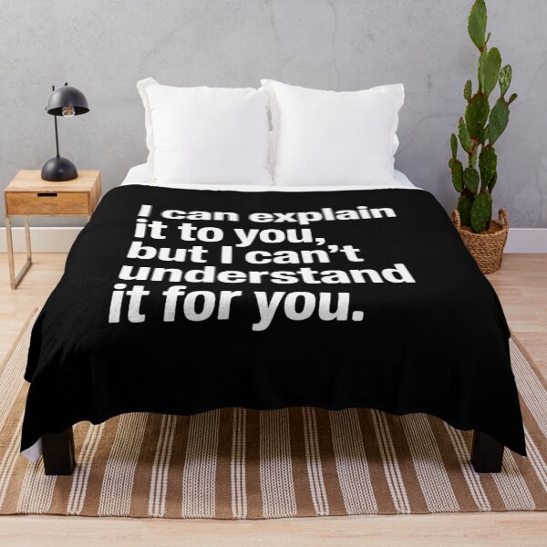 Item preview, I Can Explain It to You But I Can't Understand It for You designed and sold by GasVille.