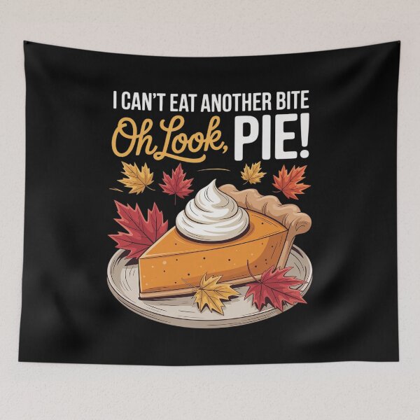 Item preview, I Can't Eat Another Bite Oh Look Pie Fall Thanksgiving designed and sold by GasVille.
