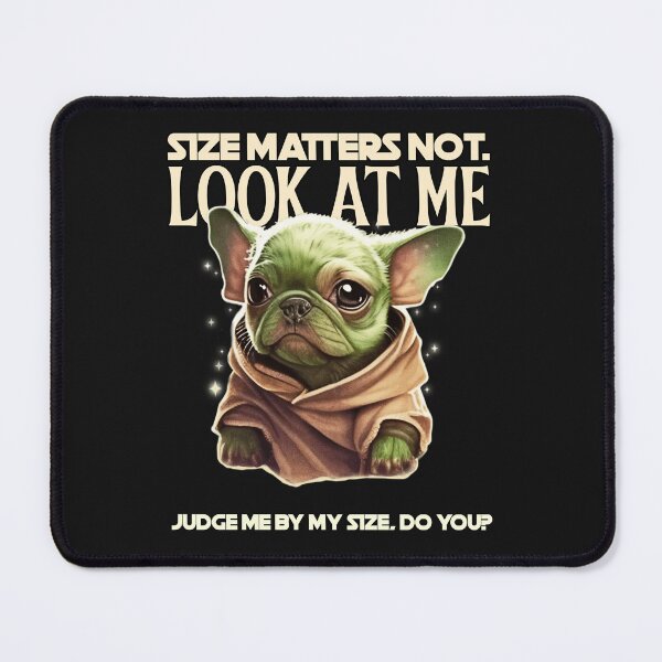 Item preview, SIZE MATTERS NOT, LOOK AT ME French Bulldog designed and sold by JusTiceT-shirts.