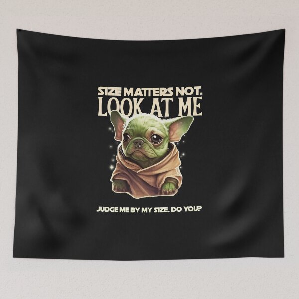 Item preview, SIZE MATTERS NOT, LOOK AT ME French Bulldog designed and sold by JusTiceT-shirts.