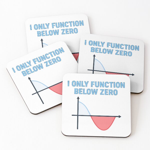 Item preview, I Only Function Below Zero - Funny Math Graph STEM Gift designed and sold by JOANNASKAH.