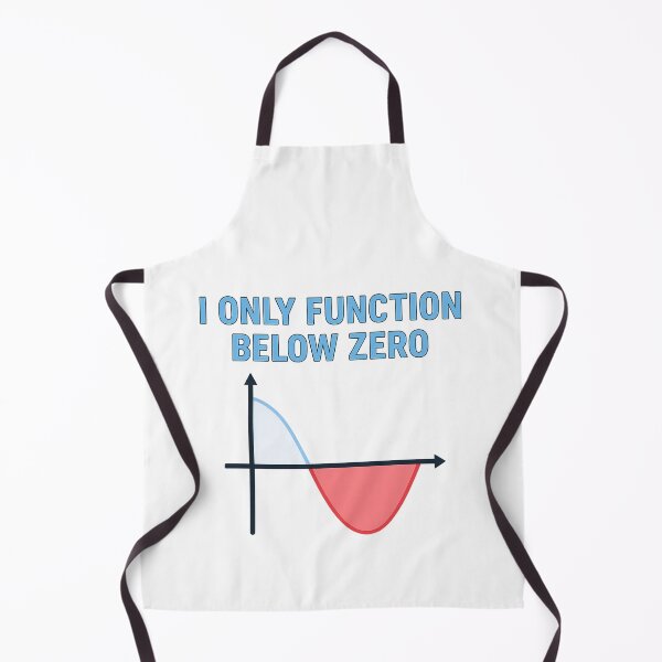 Item preview, I Only Function Below Zero - Funny Math Graph STEM Gift designed and sold by JOANNASKAH.