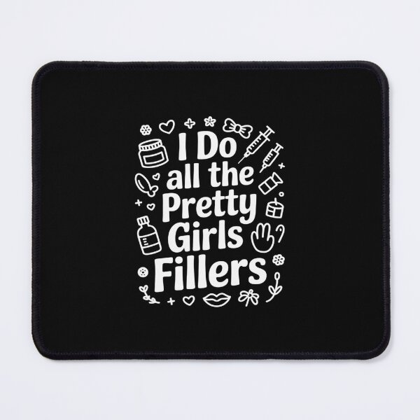 Item preview, I Do All The Pretty Girls Fillers Nurse Injector designed and sold by GasVille.