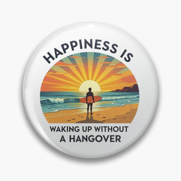 Item preview, Happiness is waking up without a hangover designed and sold by JackFreestone.
